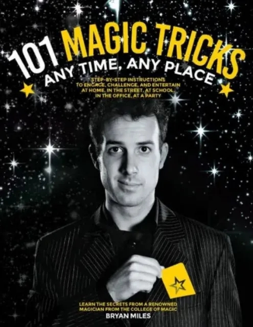 Bryan Miles - 101 Magic Tricks Any Time. Any Place - Click Image to Close